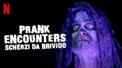 Prank Encounters - Scherzi da brivido