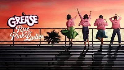 Grease - Rise of the Pink Ladies