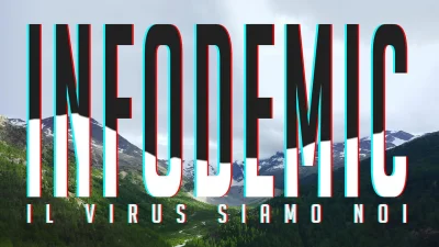 INFODEMIC - Il virus siamo noi