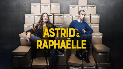 Astrid e Raphaelle