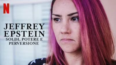 Jeffrey Epstein: soldi, potere e perversione