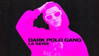 Dark Polo Gang - La serie