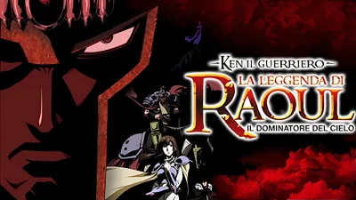 Ken il guerriero: la leggenda di Raoul il dominatore del cielo