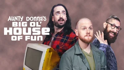 Aunty Donna's Big Ol' House of Fun