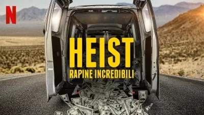 Heist - rapine incredibili