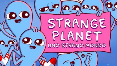 Strange Planet - Uno strano mondo