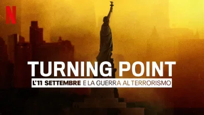 Turning Point: l'11 settembre e la guerra al terrorismo
