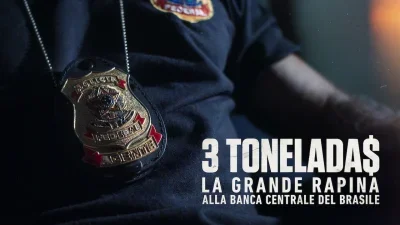 3 Tonelada$: la grande rapina alla Banca Centrale del Brasile