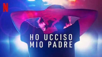 Ho ucciso mio padre