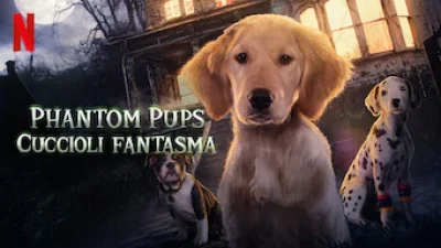 Phantom Pups - Cuccioli fantasma
