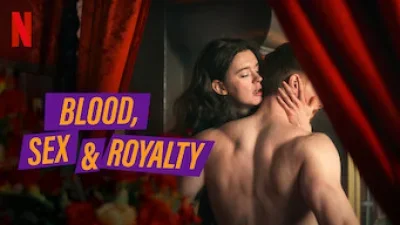 Blood, Sex & Royalty