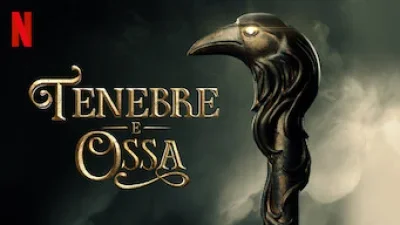 Tenebre e ossa