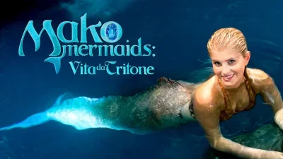 Mako Mermaids: Vita da tritone