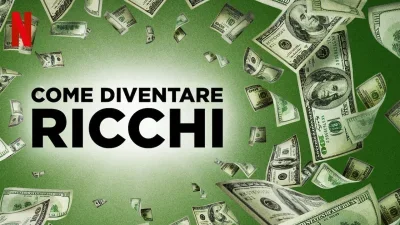 Come diventare ricchi