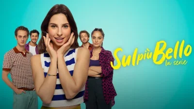 Sul più bello - La serie
