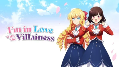I’m in Love with the Villainess