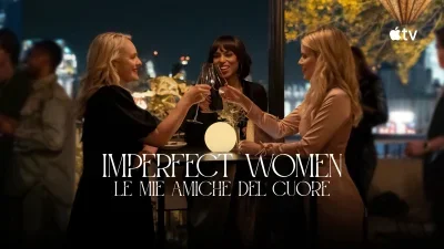 Imperfect Women – Le mie amiche del cuore