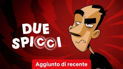 Due spicci