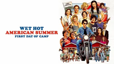 Wet Hot American Summer: First Day of Camp