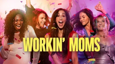 Workin’ Moms