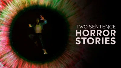 Two Sentence Horror Stories