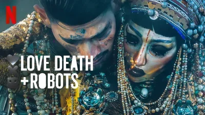 Love, Death & Robots