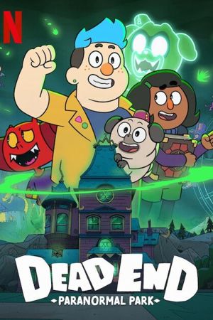 Dead End: Paranormal Park (2022)