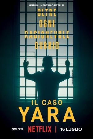 The Yara Gambirasio Case: Beyond Reasonable Doubt
