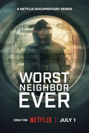 Worst Neighbor Ever - Vicini letali